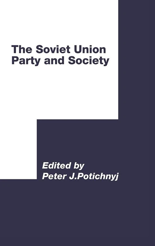 The Soviet Union: Party and Society (International Council for Central and East European Studies) - Image 1