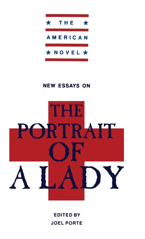 New Essays on 'The Portrait of a Lady' (The American Novel)