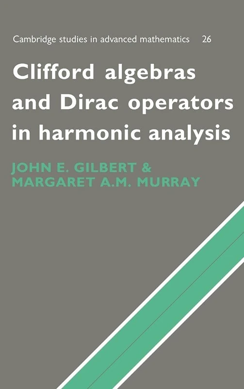 Clifford Algebras and Dirac Operators - Cambridge University Press