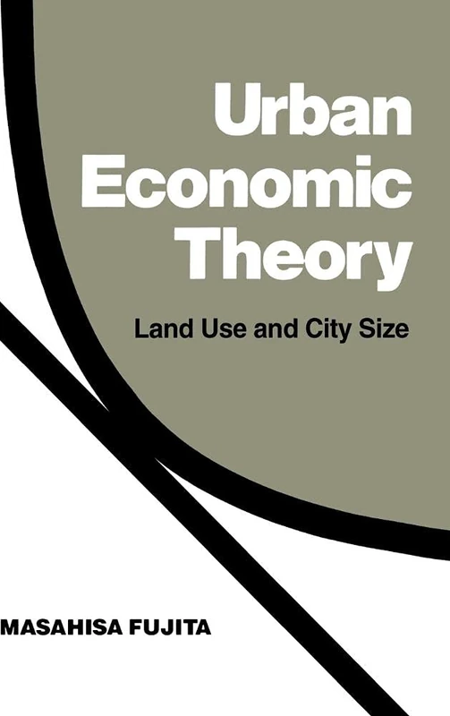 Urban Economic Theory: Land Use and City Size