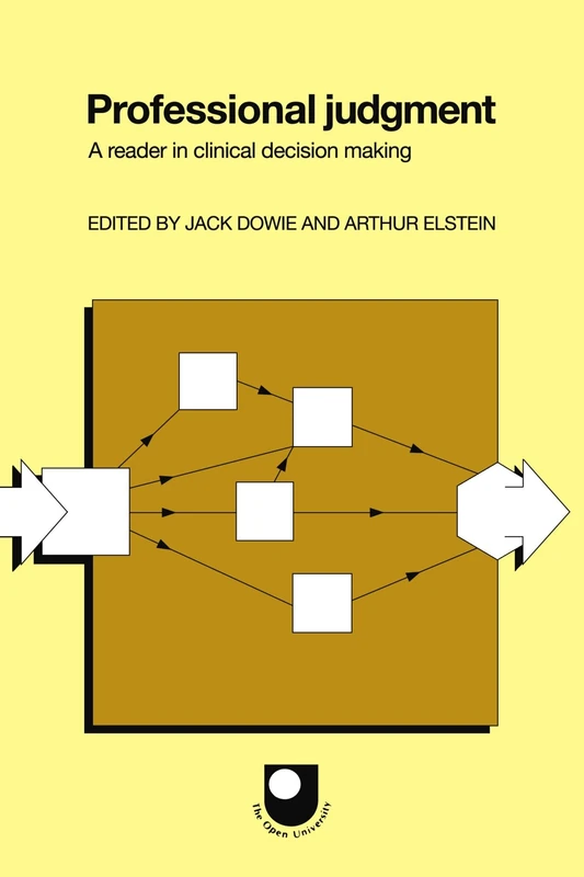 Professional Judgment: A Reader in Clinical Decision Making