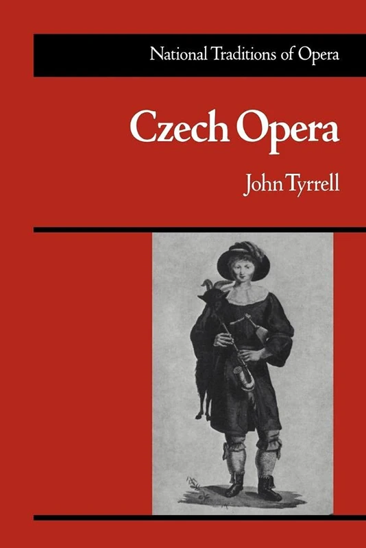 Czech Opera (National Traditions of Opera)