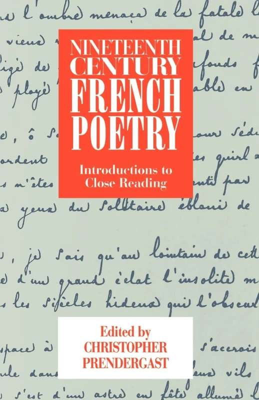 Nineteenth Century French Poetry: Introductions to Close Reading
