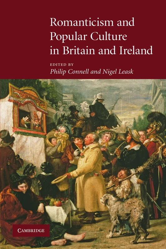 Romanticism and Popular Culture in Britain and Ireland