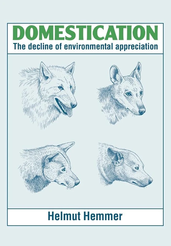 Domestication: The Decline of Environmental Appreciation