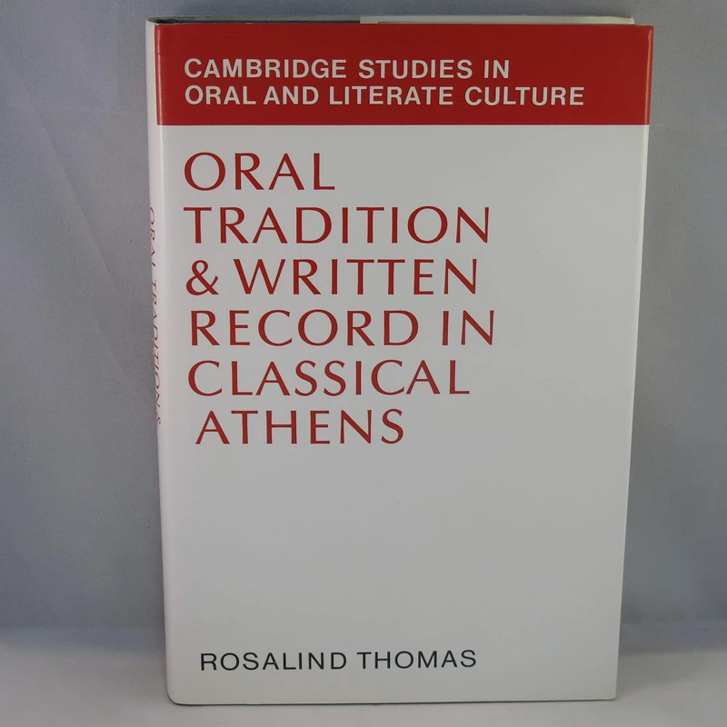 Oral Tradition and Written Record in Classical Athens: 18 (Cambridge Studies in Oral and Literate Culture, Series Number 18)