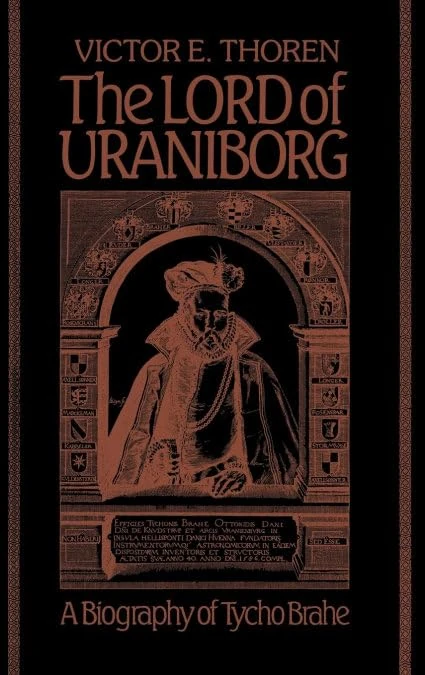 The Lord of Uraniborg: A Biography of Tycho Brahe - Image 1