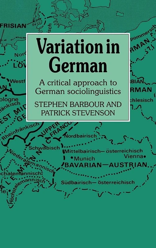 Variation in German: A Critical Approach to German Sociolinguistics