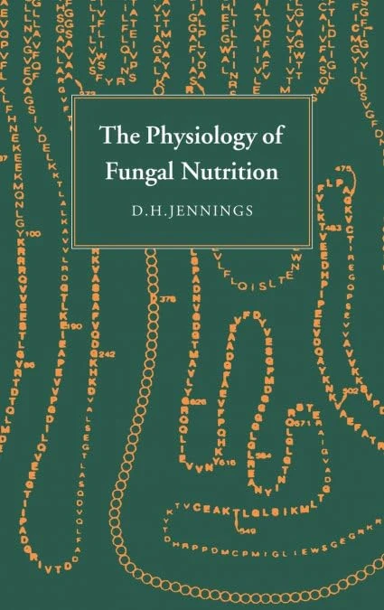 The Physiology of Fungal Nutrition (British Mycological Society Symposia)