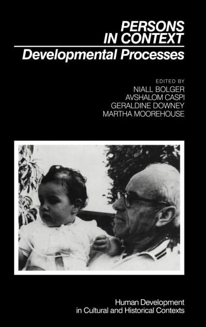 Persons in Context: Developmental Processes (Human Development in Cultural and Historical Contexts)
