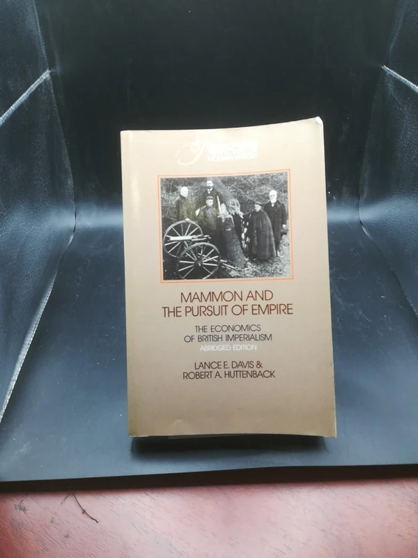 Mammon Pursuit Empire Abridged ed: The Economics of British Imperialism (Interdisciplinary Perspectives on Modern History)