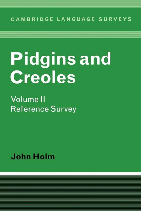 Pidgins and Creoles: 2
