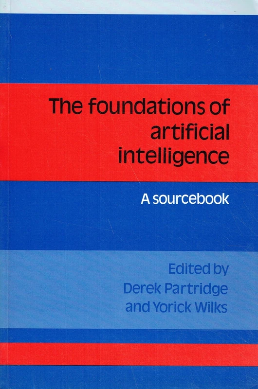 Foundations Artificial Intelligence: A Sourcebook