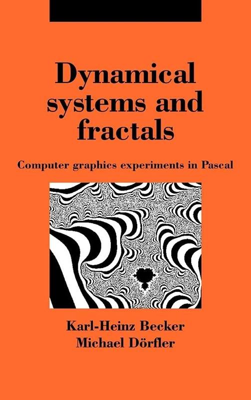 Dynamical Systems and Fractals: Computer Graphics Experiments with Pascal