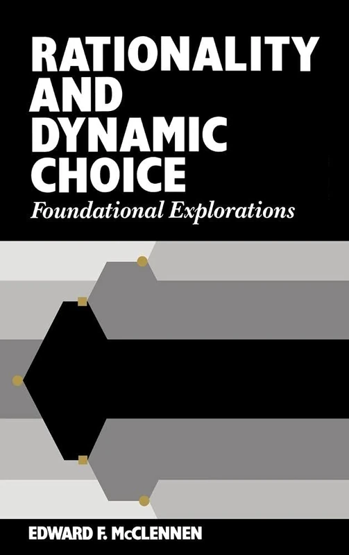 Rationality and Dynamic Choice: Foundational Explorations