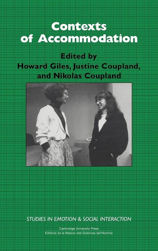 Contexts of Accommodation: Developments in Applied Sociolinguistics (Studies in Emotion and Social Interaction) - Image 1