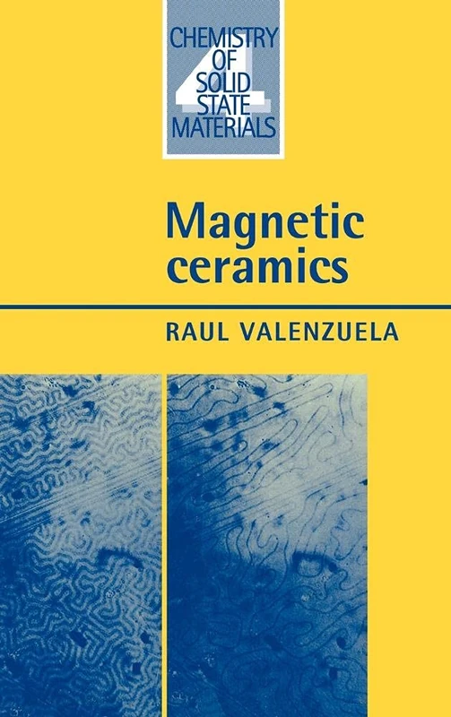 Magnetic Ceramics: 4 (Chemistry of Solid State Materials, Series Number 4)