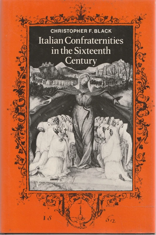 Italian Confraternities in the Sixteenth Century