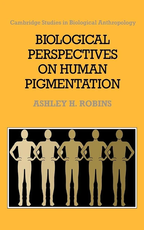 Biological Perspectives on Human Pigmentation: 7 (Cambridge Studies in Biological and Evolutionary Anthropology, Series Number 7) - Image 1