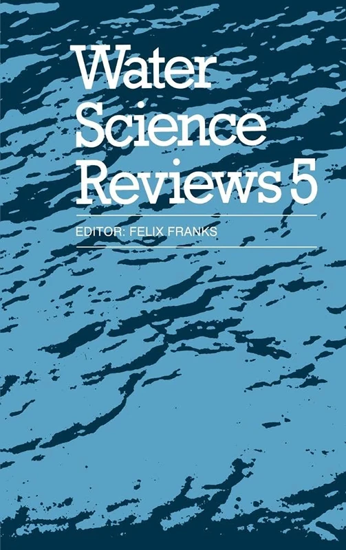 Water Science Reviews 5: The Molecules of Life (Water Science Review, Series Number 5)