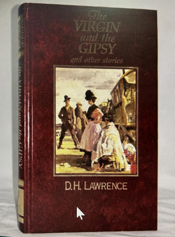 The Virgin and the Gipsy and Other Stories (The Cambridge Edition of the Works of D. H. Lawrence)