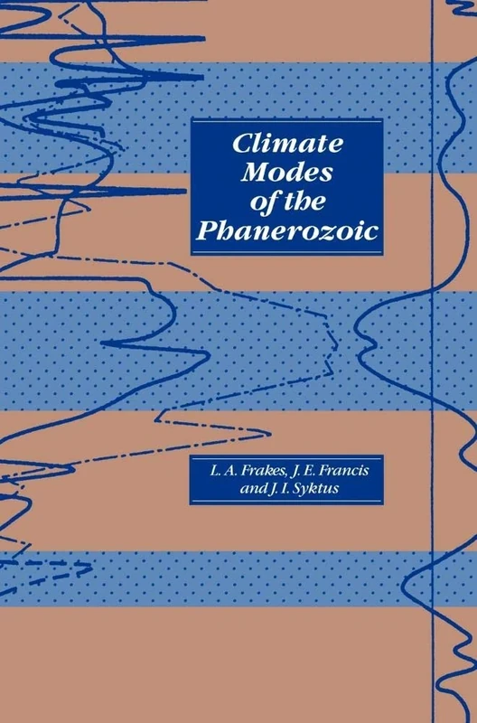 Climate Modes of the Phanerozoic: The History of the Earth's Climate over the Past 600 Million Years