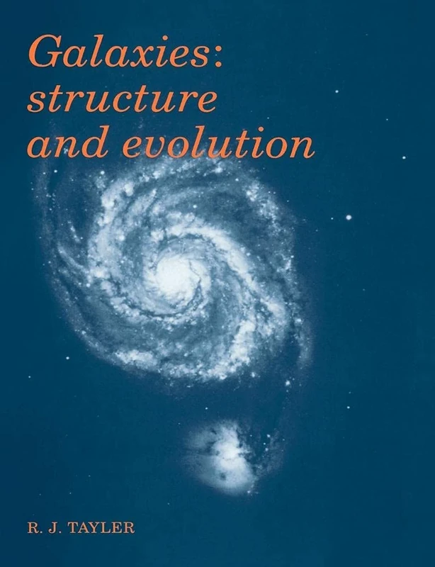 Galaxies: Structure and Evolution: Structures and Evolution