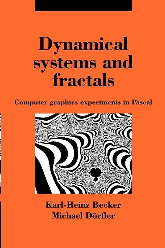 Dynamical Systems and Fractals: Computer Graphics Experiments with Pascal