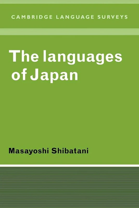The Languages of Japan (Cambridge Language Surveys)