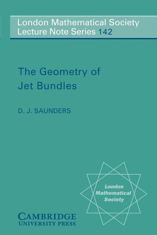 LMS: 142 Geometry of Jet Bundles (London Mathematical Society Lecture Note Series, Series Number 142)