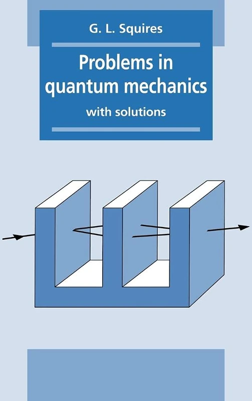 Problems in Quantum Mechanics: With Solutions