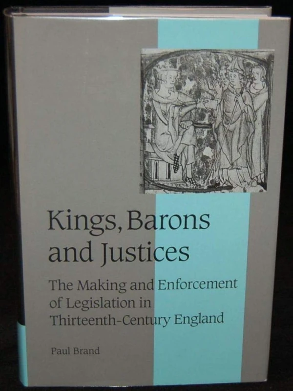 Kings, Barons and Justices - Cambridge University Press Book