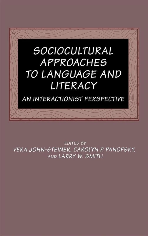 Sociocultural Approaches to Language and Literacy: An Interactionist Perspective