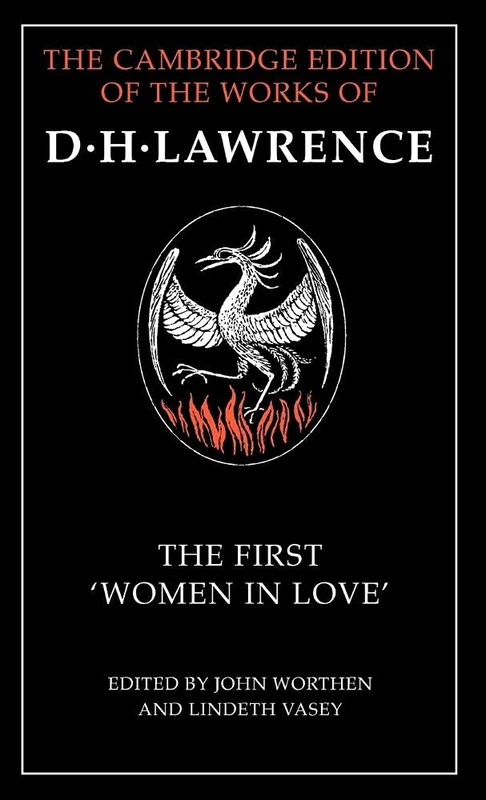 The First 'Women in Love' (The Cambridge Edition of the Works of D. H. Lawrence)