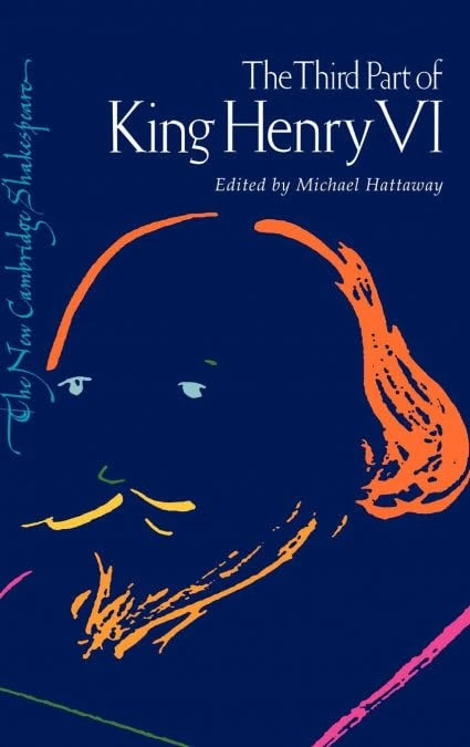 The Third Part of King Henry VI (The New Cambridge Shakespeare)