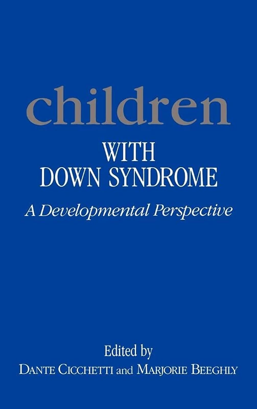 Children with Down Syndrome: A Developmental Perspective