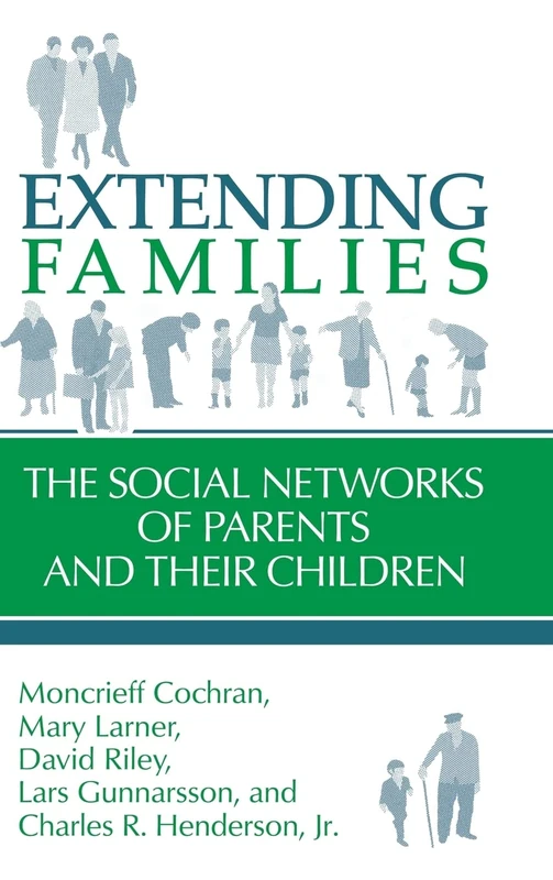 Extending Families: The Social Networks of Parents and their Children