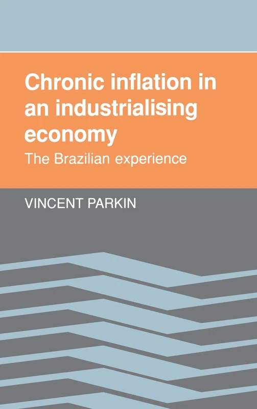 Chronic Inflation in an Industrializing Economy: The Brazilian Experience
