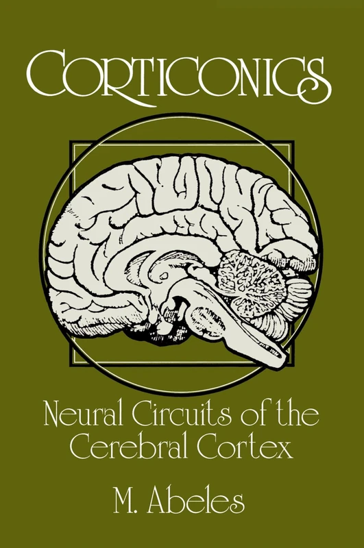 Corticonics: Neural Circuits of the Cerebral Cortex