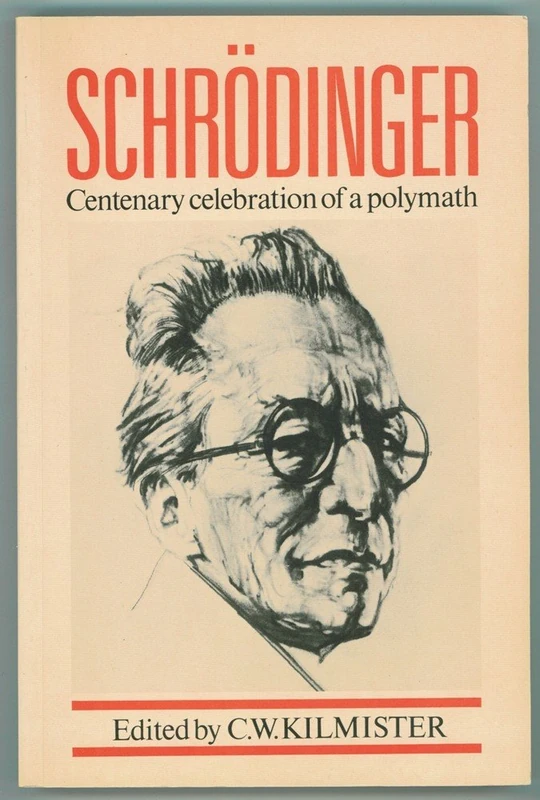 Schrodinger: Centenary Celebration of a Polymath
