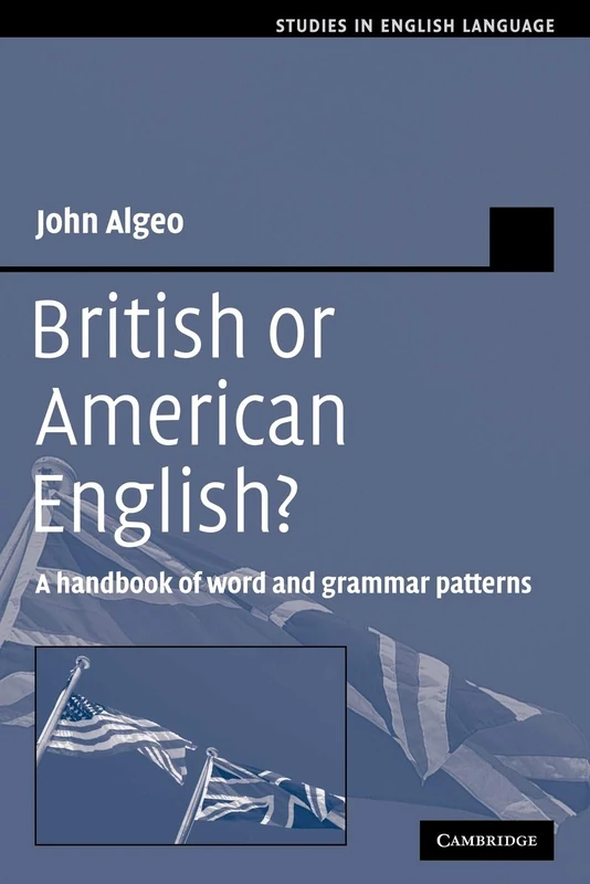 British or American English?: A Handbook of Word and Grammar Patterns (Studies in English Language) - Image 1