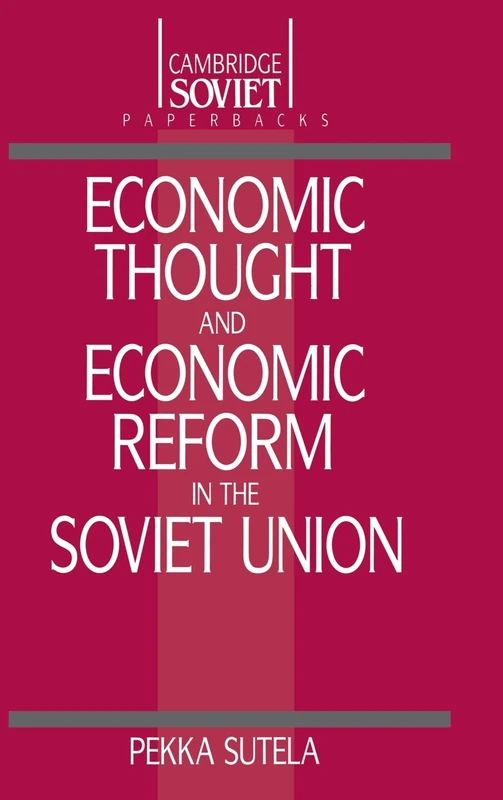 Economic Thought and Economic Reform in the Soviet Union: 5 (Cambridge Russian Paperbacks, Series Number 5)
