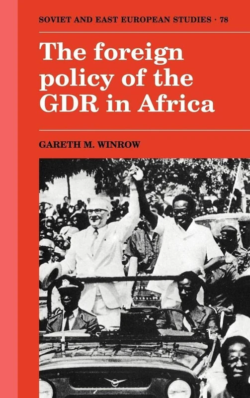 The Foreign Policy of the GDR in Africa: 78 (Cambridge Russian, Soviet and Post-Soviet Studies, Series Number 78) - Image 1