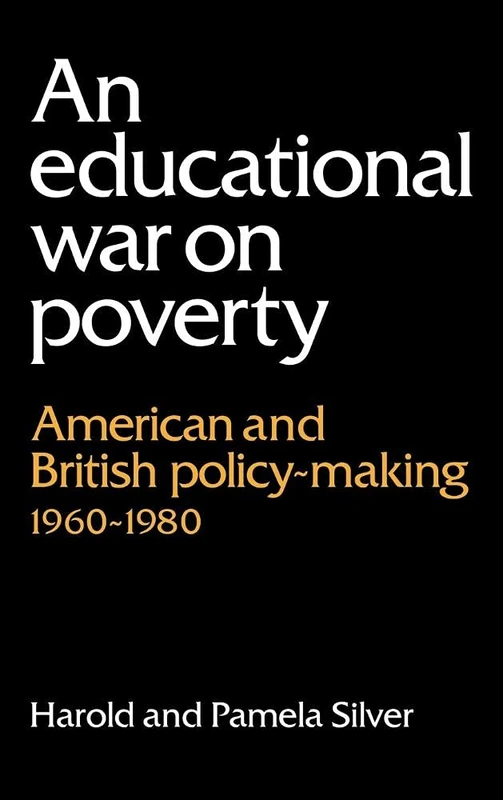 An Educational War on Poverty: American and British Policy-making 1960–1980
