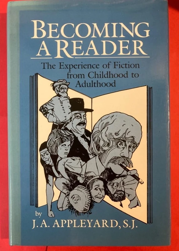 Becoming a Reader: The Experience of Fiction from Childhood to Adulthood