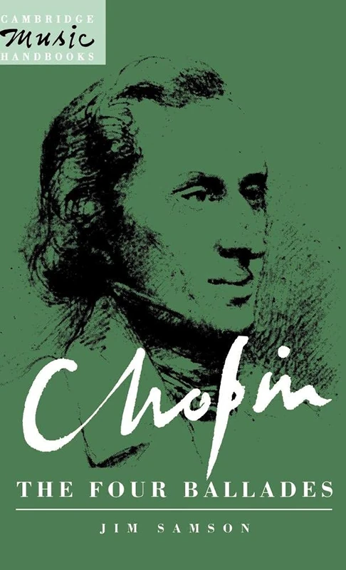 Chopin: The Four Ballades (Cambridge Music Handbooks)