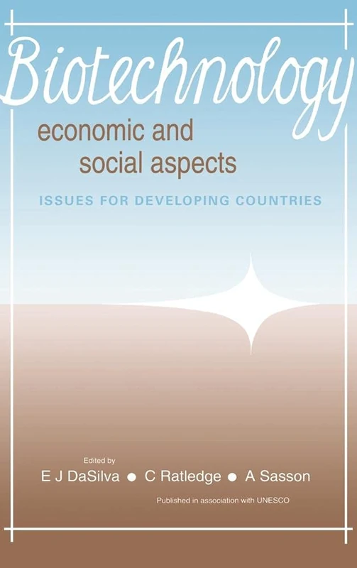 Biotechnology: Economic and Social Aspects: Issues for Developing Countries