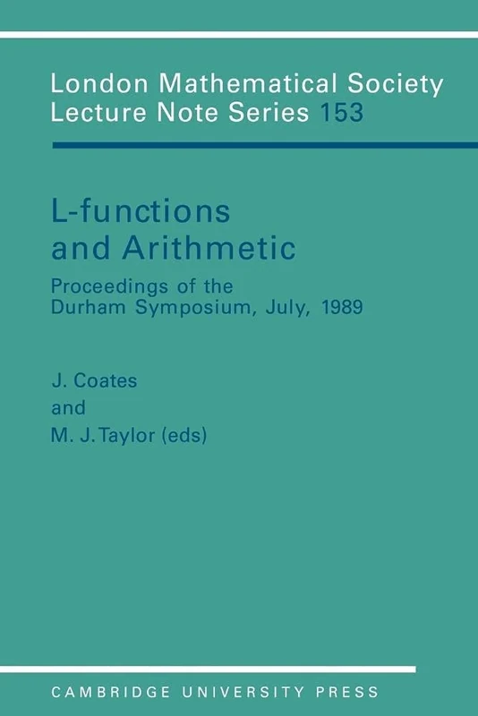 LMS: 153 L Functions and Arithmetic (London Mathematical Society Lecture Note Series, Series Number 153)