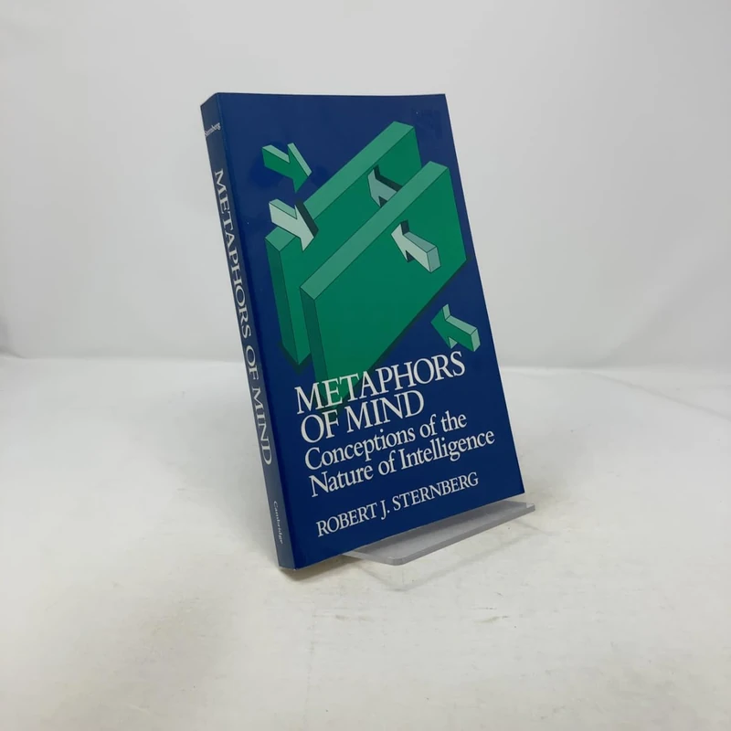Metaphors of Mind: Conceptions of the Nature of Intelligence
