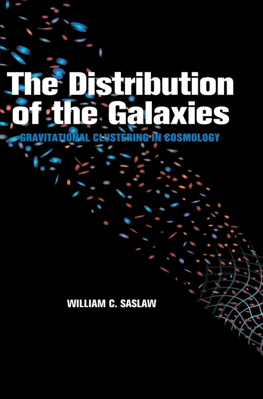 The Distribution of the Galaxies: Gravitational Clustering in Cosmology